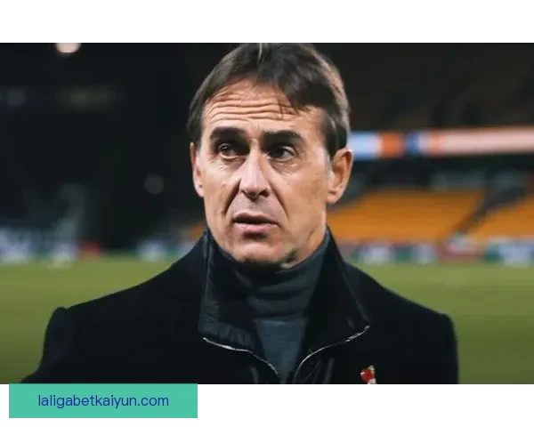 英超洛佩特吉在新赛季中展现稳定表现，备受期待的战术调整效果明显